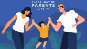 Global Day of Parents 2024 History, FAQs, Dates, and Activities