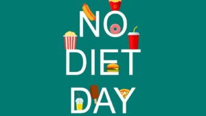 International No Diet Day 2024 - 6 May