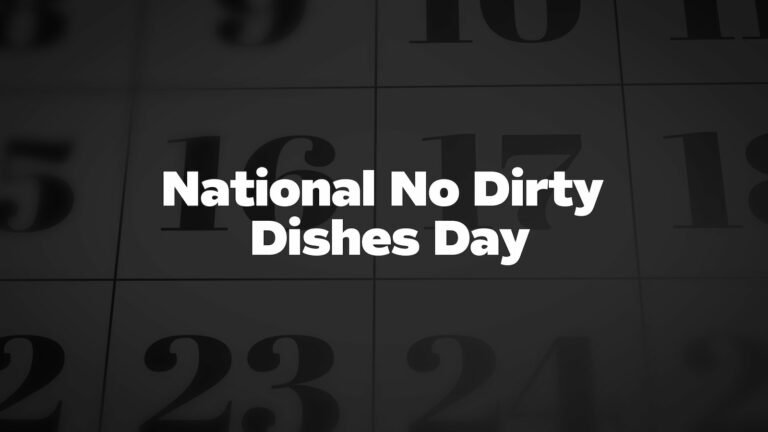 National No Dirty Dishes Day 2024 (US) Importance, Fun Activities and Dates