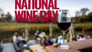 National Wine Day 2024 (US) A Celebration of Wine and Innovation