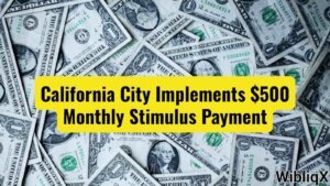California City Implements $500 Monthly Stimulus Payment Here's How to Apply