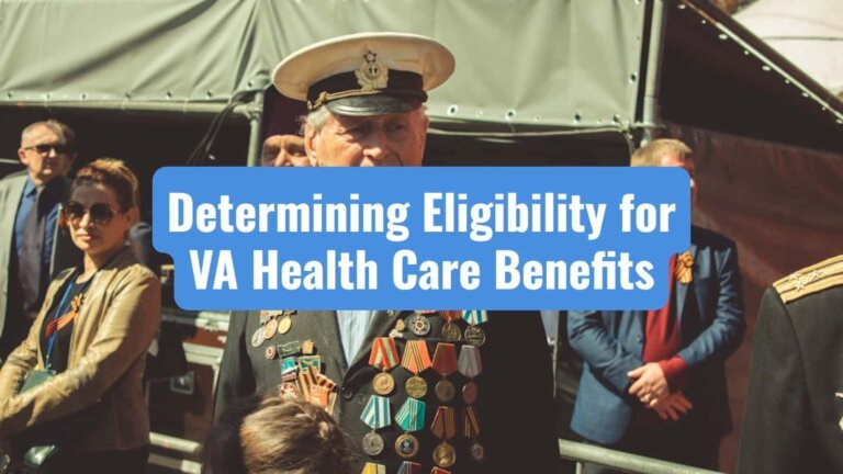 Determining Eligibility for VA Health Care Benefits Who Qualifies and Who Doesn't