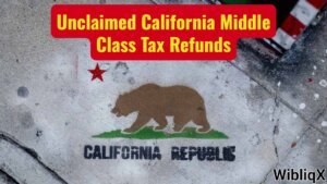 Unclaimed California Middle Class Tax Refunds What are the consequences