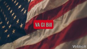 Understanding the Benefits of the VA GI Bill